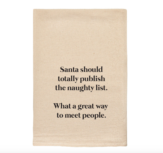 Santa Should Totally Publish the Naughty List Dish Towel