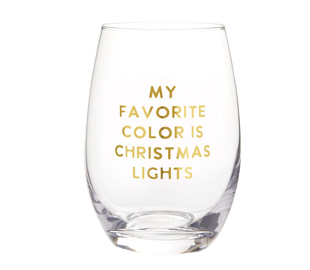 Stemless Wine Glass - My Favorite Color is Christmas Lights