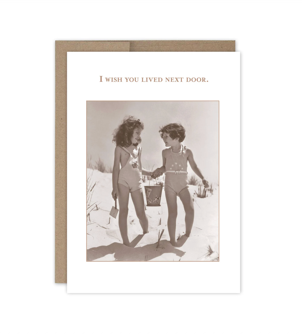 I Wish You Lived Next Door Friendship / Just Because Card SM778