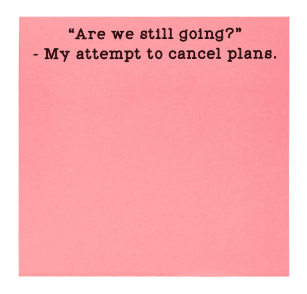Cancel Plans Sticky Notes - Veranda Cafe & Mercantile