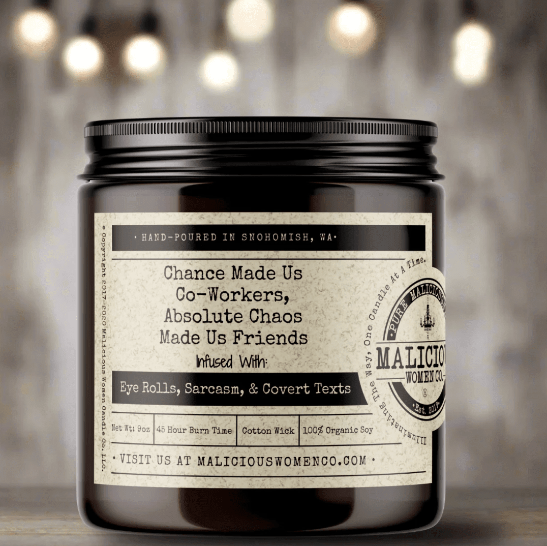 Chance Made Us Co - workers; Absolute Chaos Made Us Friends Candle - Veranda Cafe & Mercantile