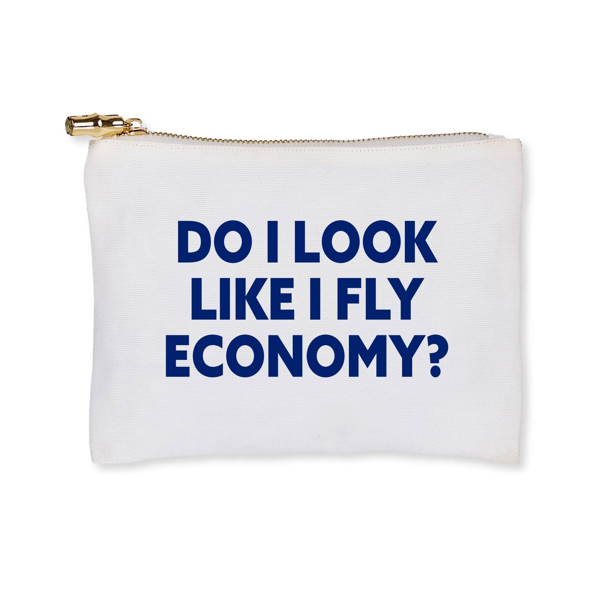 Do I look like I Fly Economy Zip Pouch - Veranda Cafe & Mercantile