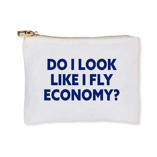 Do I look like I Fly Economy Zip Pouch - Veranda Cafe & Mercantile