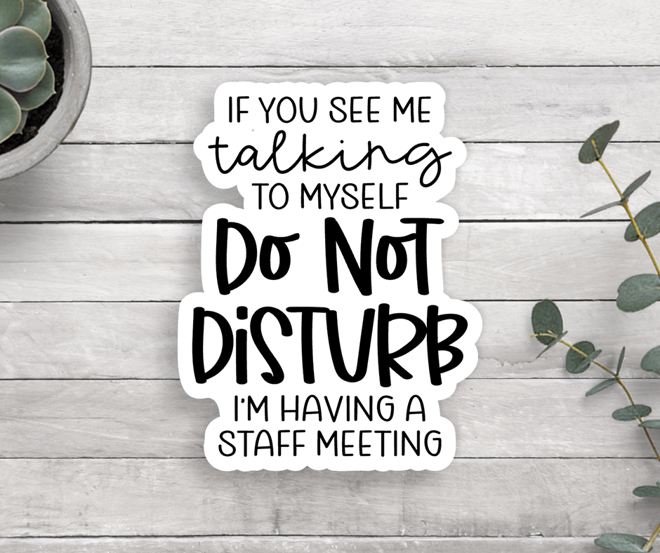 Do Not Disturb Vinyl Sticker - Veranda Cafe & Mercantile