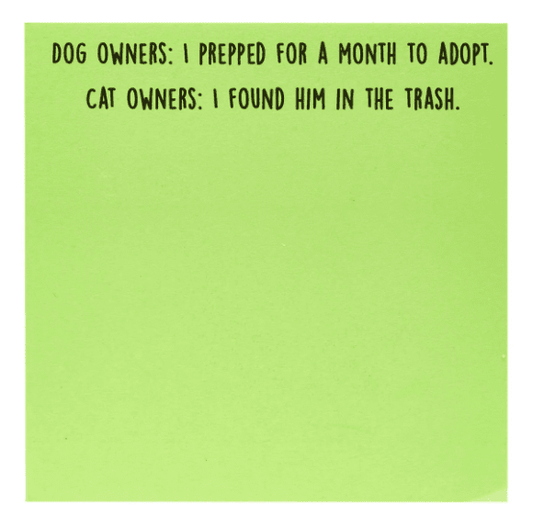 Dog vs. Cat Owner Sticky Notes - Veranda Cafe & Mercantile
