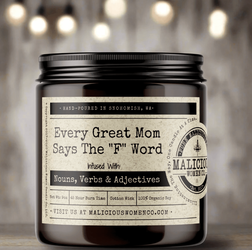 Every Great Mom Says The "F" Word Candle - Veranda Cafe & Mercantile