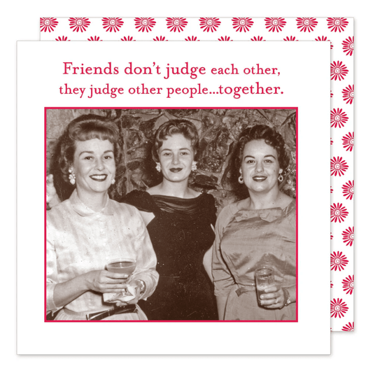 Friends Don't Judge Beverage Napkins - Veranda Cafe & Mercantile