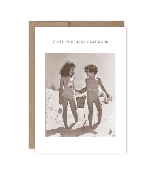 I Wish You Lived Next Door Friendship / Just Because Card SM778 - Veranda Cafe & Mercantile