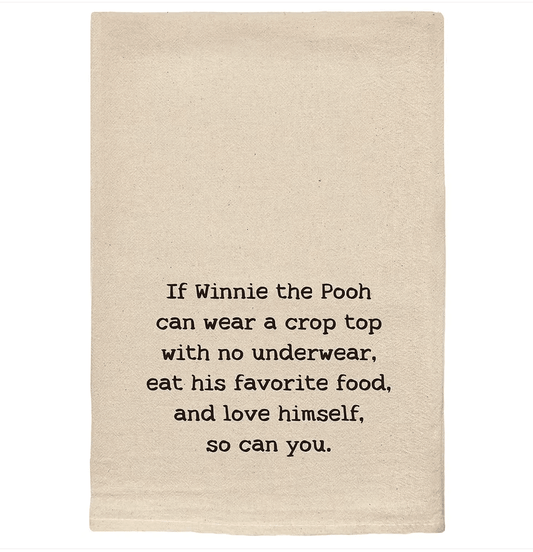 If Winnie the Pooh can wear a crop top Dish Towel - Veranda Cafe & Mercantile