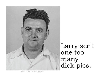 Larry sent one too many - Sticker - Veranda Cafe & Mercantile