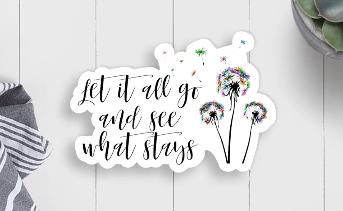 Let It All Go Vinyl Sticker - Veranda Cafe & Mercantile