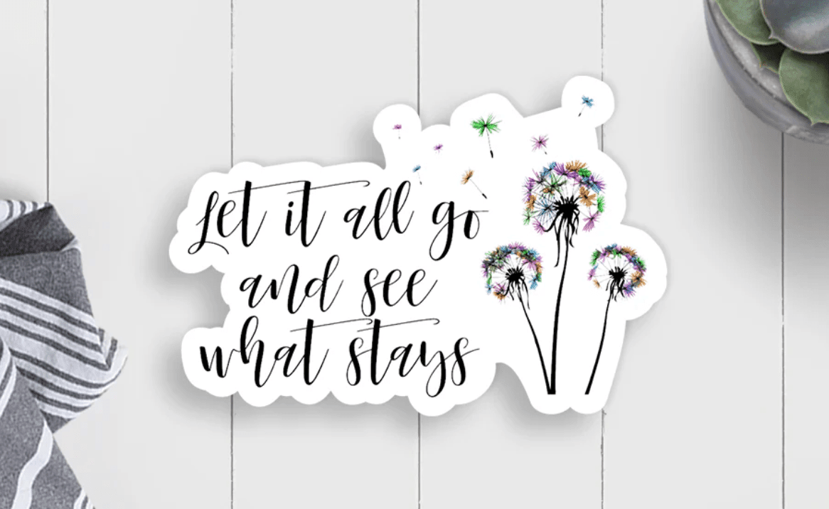 Let It All Go Vinyl Sticker - Veranda Cafe & Mercantile