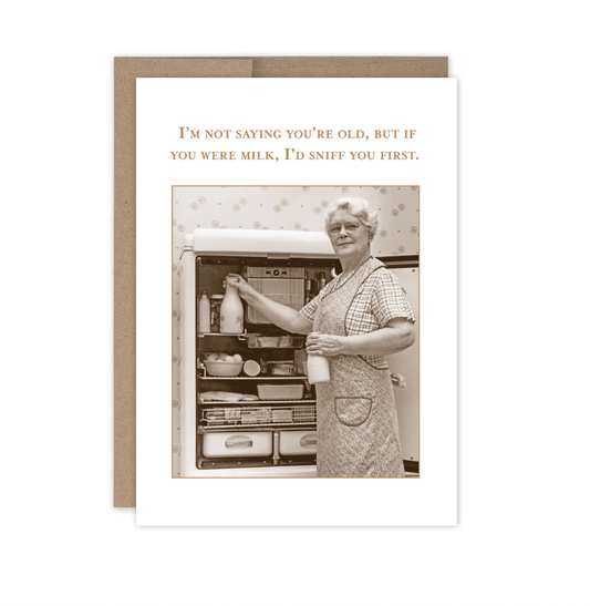 Not Saying Birthday Card SM762 - Veranda Cafe & Mercantile