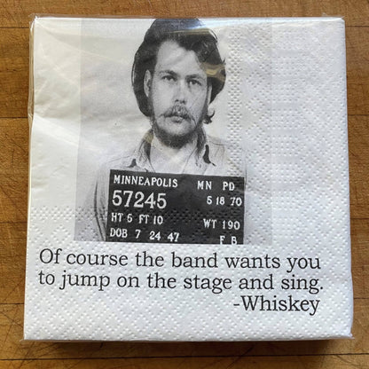 Of course the band wants you Cocktail Napkins - Veranda Cafe & Mercantile