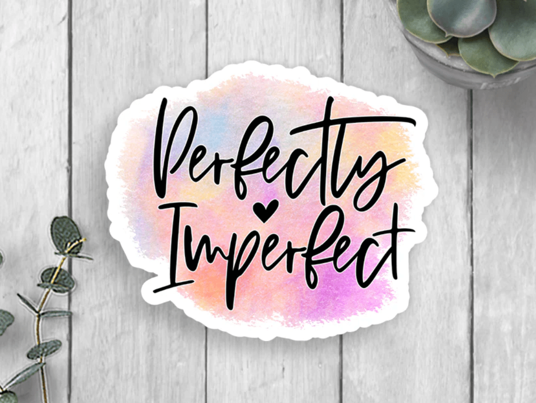 Perfectly Imperfect Vinyl Sticker - Veranda Cafe & Mercantile