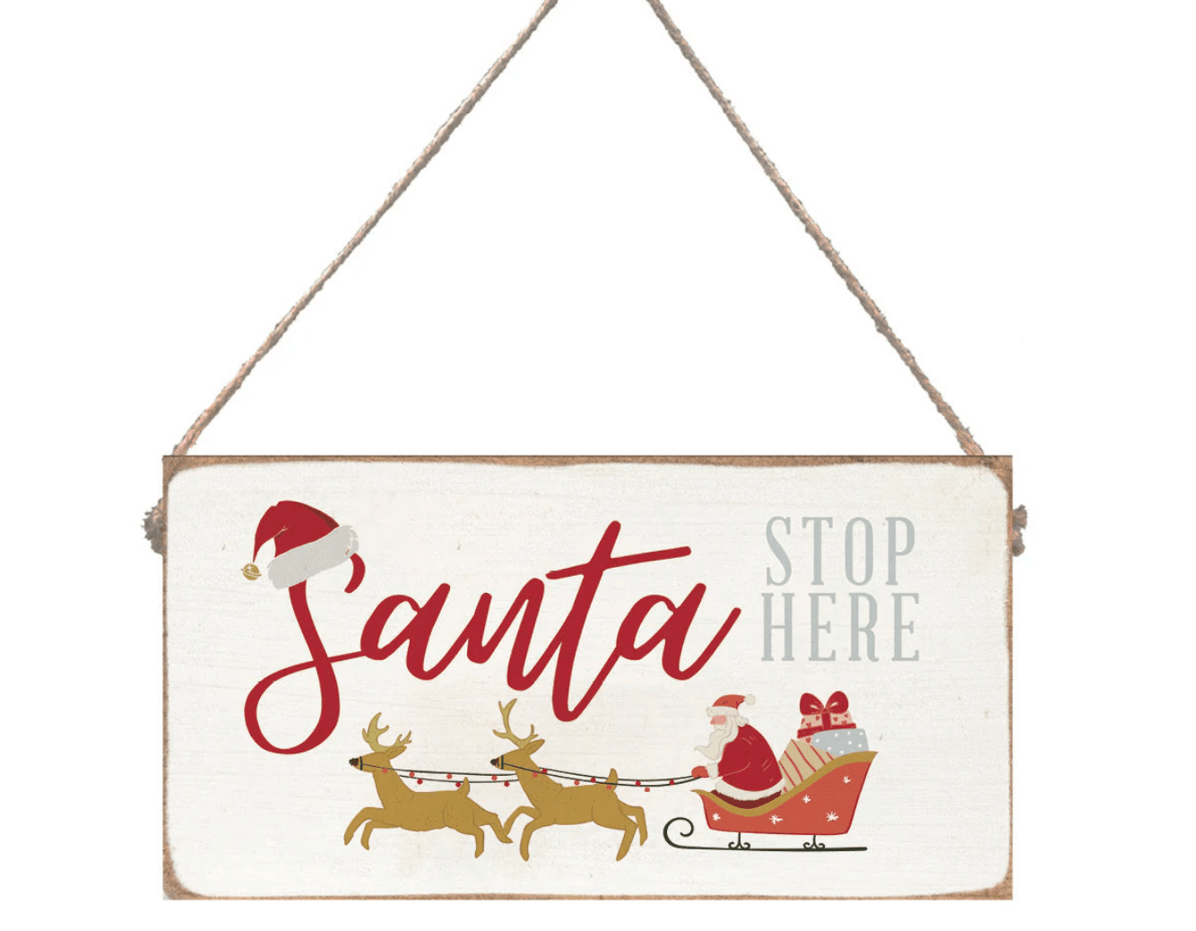 Santa Stop Here Twine Hanging Sign - Veranda Cafe & Mercantile