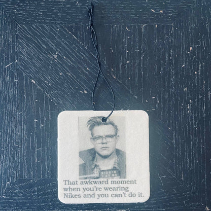 Sometimes you need - Car Freshener - Veranda Cafe & Mercantile