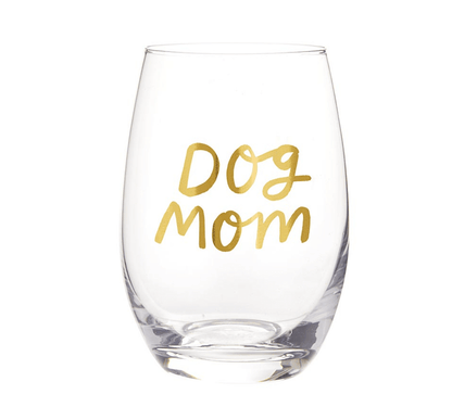 Stemless Wine Glass - Dog Mom - Veranda Cafe & Mercantile