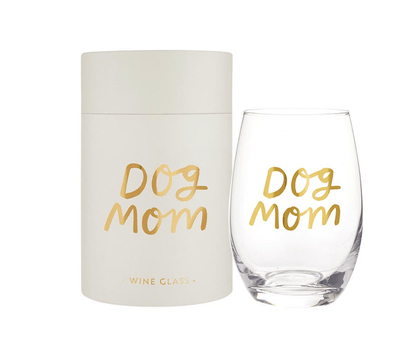 Stemless Wine Glass - Dog Mom - Veranda Cafe & Mercantile