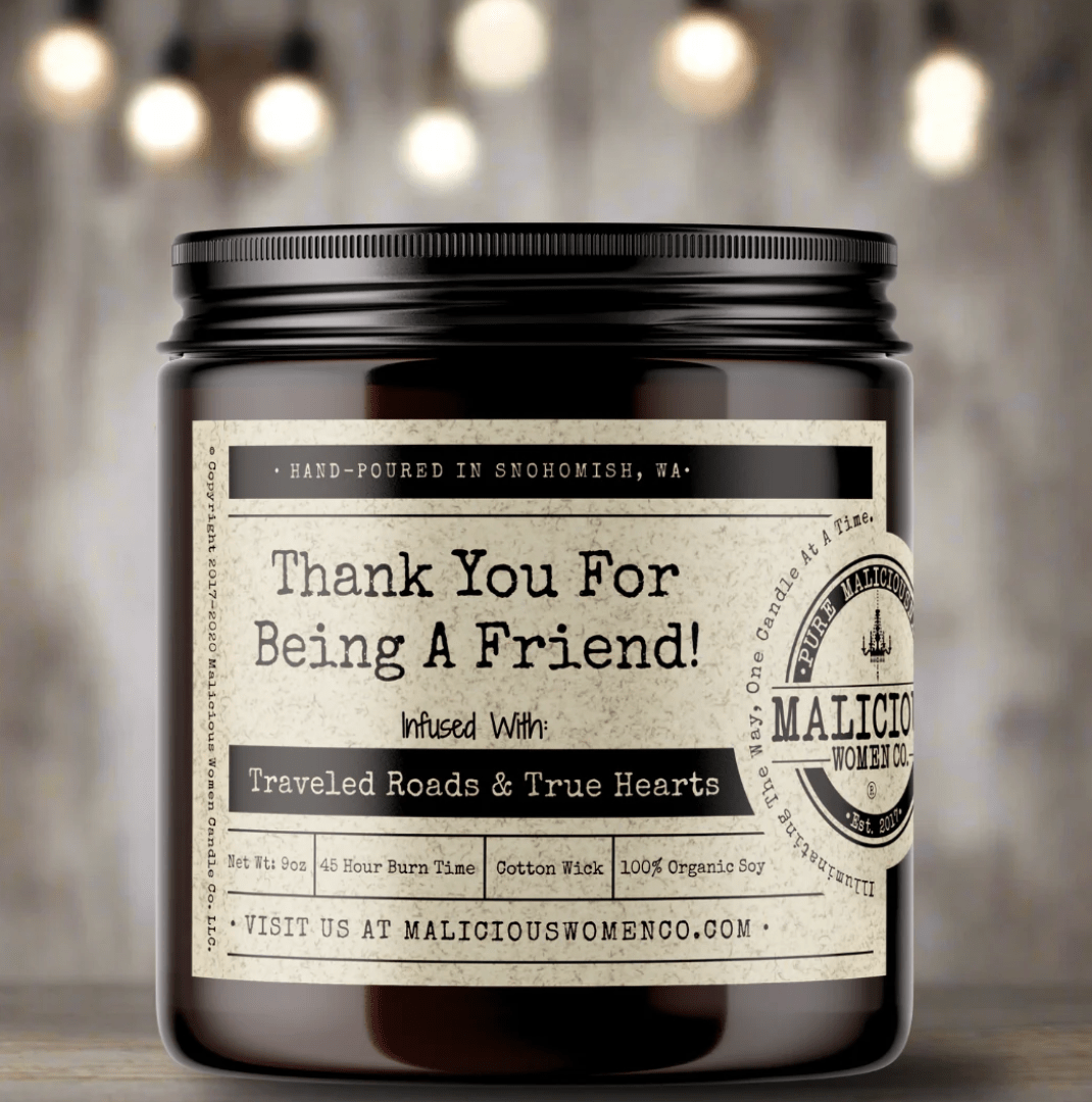 Thank You For Being A Friend! - Veranda Cafe & Mercantile