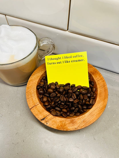 Thought I liked coffee Little Notes - Veranda Cafe & Mercantile