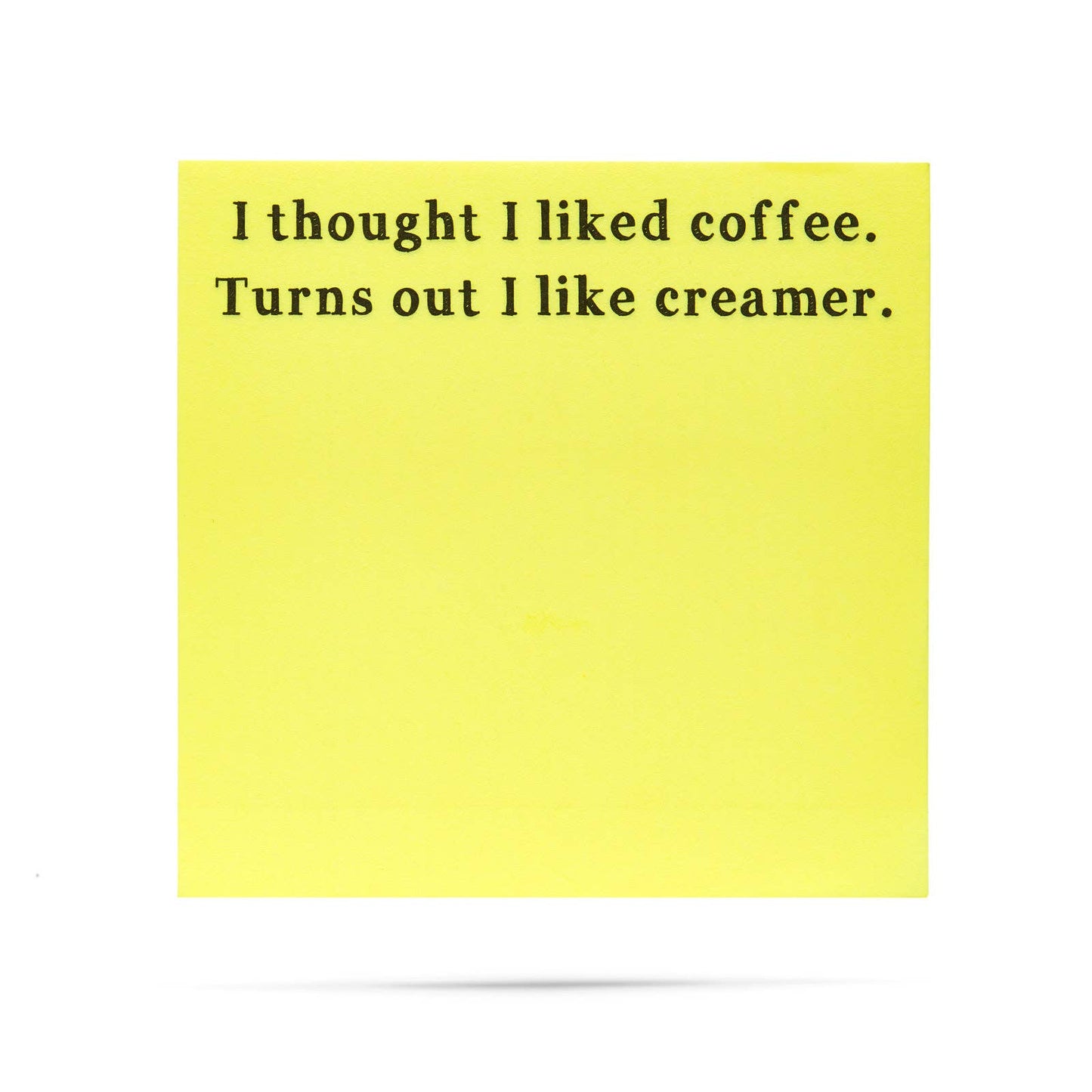 Thought I liked coffee Little Notes - Veranda Cafe & Mercantile